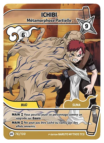 Carte Naruto Mythos ICHIBI – Métamorphose Partielle 076/130 UC 1er Chapitre Neuf FR LorenZone