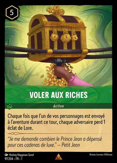 Carte Lorcana - Disney Voler aux riches 097/204 Chapitre 01 Premier Chapitre FC Neuf FR LorenZone