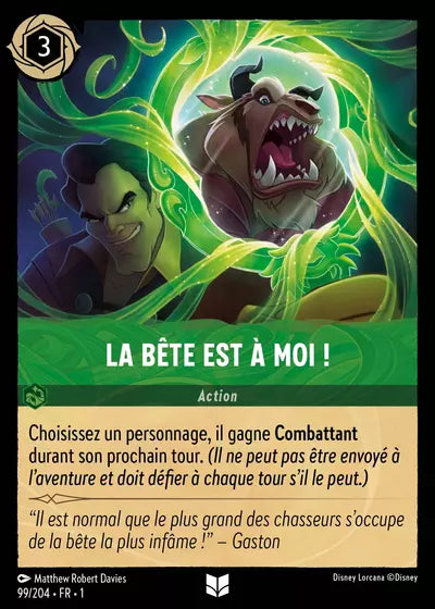 Carte Lorcana - Disney La Bête est à moi ! 099/204 Chapitre 01 Premier Chapitre FC Neuf FR LorenZone