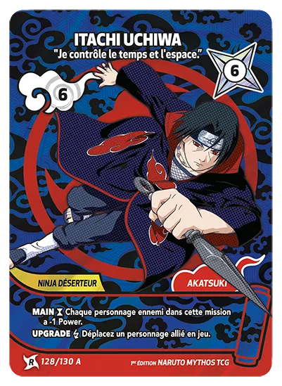 Carte Naruto Mythos ITACHI UCHIWA – Je contrôle le temps et l'espace. 128/130 A R-A 1er Chapitre Neuf FR LorenZone