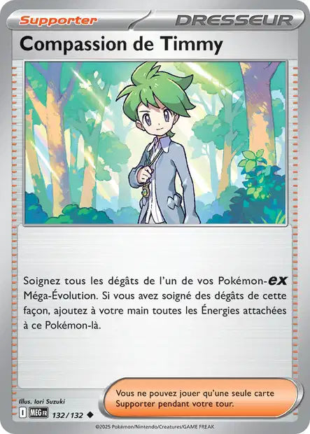 Carte Pokémon Compassion de Timmy 132/132 MEG Méga-Évolution ME01 Neuf FR LorenZone