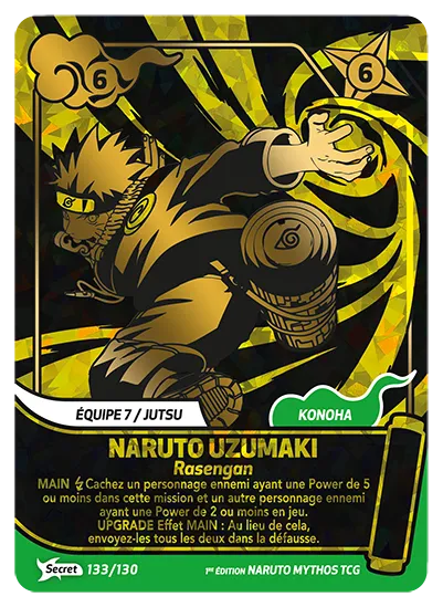 Carte Naruto Mythos NARUTO UZUMAKI – Rasengan 133/130 Secret 1er Chapitre Neuf FR LorenZone
