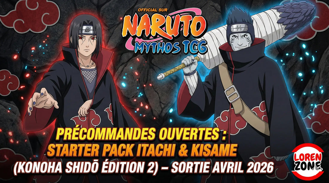 Bannière LorenZone précommande Starter Pack Itachi Kisame Konoha Shido Edition 2 Naruto Mythos TCG sortie avril 2026