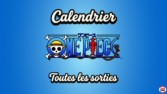 Calendrier One Piece Card Game — Toutes les sorties France & Japon