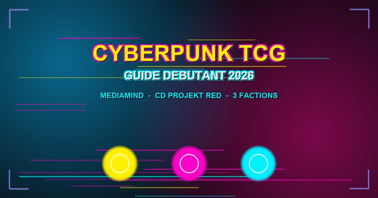 Cyberpunk TCG guide debutant 2026 : 3 factions (Corporate, Street, Nomad) du jeu de cartes officiel MediaMind / CD Projekt RED.