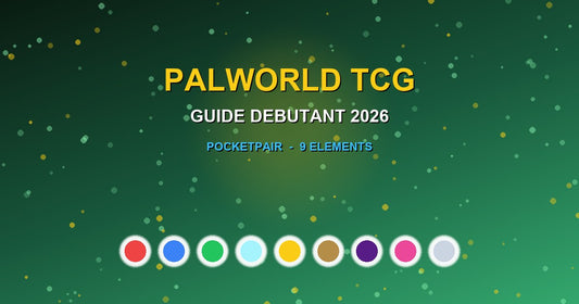 Palworld TCG guide debutant 2026 : 9 elements (Feu, Eau, Plante, Glace, Foudre, Sol, Tenebre, Dragon, Neutre) du jeu de cartes officiel Pocketpair.