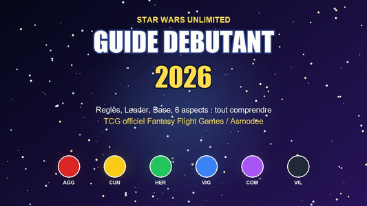 Star Wars Unlimited guide debutant 2026 : 6 aspects (Aggression, Cunning, Heroism, Vigilance, Command, Villainy) du TCG officiel Fantasy Flight Games / Asmodee.