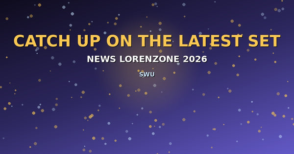 Star Wars Unlimited - A Lawless Time, extension actuelle - LorenZone 2026