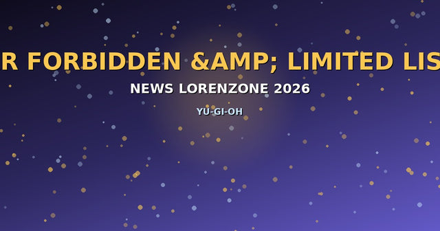 Visuel LorenZone — rumeur Forbidden & Limited List Yu-Gi-Oh! TCG révélée au YCS Houston 2026