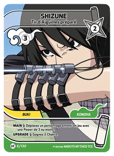 Carte Naruto Mythos SHIZUNE – Tir d’Aiguilles préparé 006/130 UC 1er Chapitre Neuf FR LorenZone