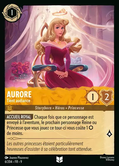 Carte Lorcana - Disney Aurore, Tient audiance 006/204 Chapitre 09 Fabuleux FAB Neuf FR LorenZone