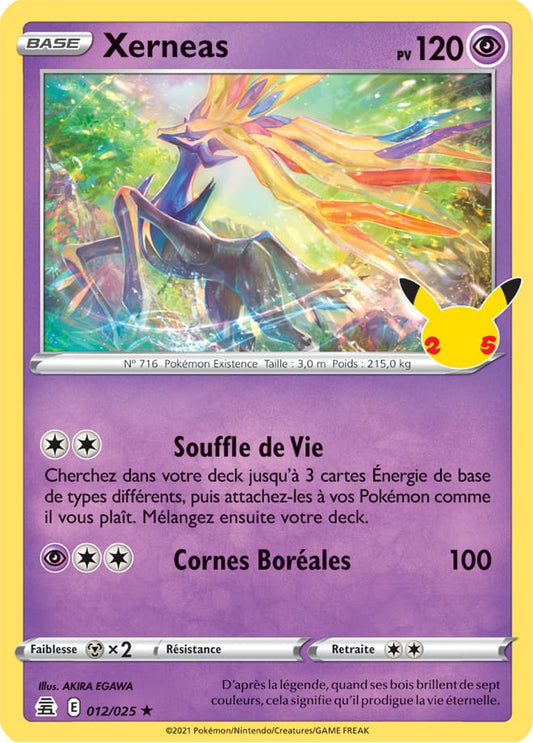 Carte Pokémon Xerneas 012/025 CEL Célébrations 25 ans EB07_5 Neuf FR LorenZone