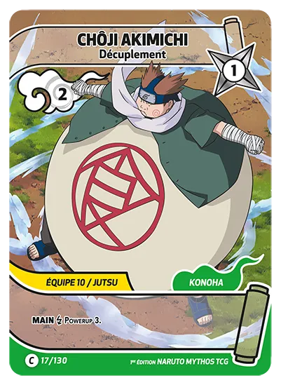 Carte Naruto Mythos CHÔJI AKIMICHI – Décuplement 017/130 C 1er Chapitre Neuf FR LorenZone