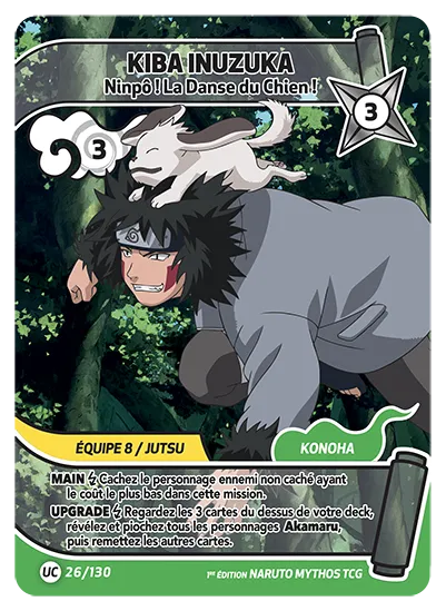 Carte Naruto Mythos KIBA INUZUKA – Ninpô ! La Danse du Chien ! 026/130 UC 1er Chapitre Neuf FR LorenZone
