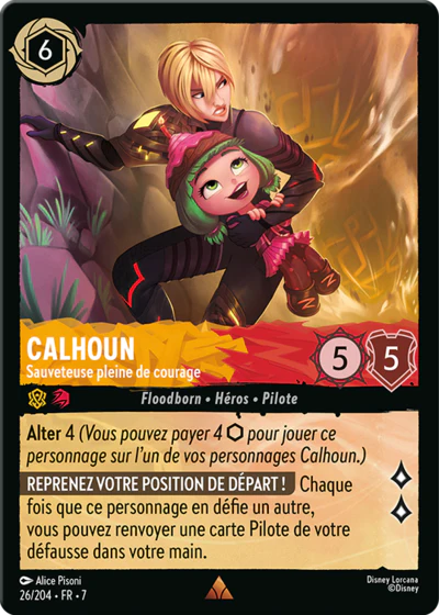 Carte Lorcana - Disney Calhoun, Sauveteuse pleine de courage 026/204 Rare Alice Pisoni Chapitre 07 L'Île d'Archazia ARI Neuf FR LorenZone