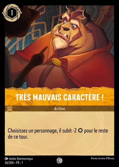 Carte Lorcana - Disney Très mauvais caractère ! 026/204 Chapitre 01 Premier Chapitre FC Neuf FR LorenZone