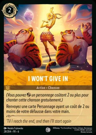 Carte Lorcana - Disney I won't give in 028/204 Commune  Chapitre 06 La Mer Azurite AZS Neuf FR LorenZone