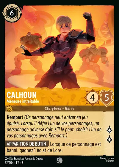 Carte Lorcana - Disney Calhoun, Meneuse intraitable 032/204 Commune Edu Francisco Amanda Duarte Chapitre 08 Le Règne de Jafar ROJ Neuf FR LorenZone