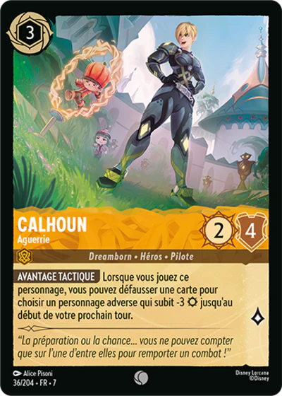 Carte Lorcana - Disney Calhoun, Aguerrie 036/204 Commune Alice Pisoni Chapitre 07 L'Île d'Archazia ARI Neuf FR LorenZone