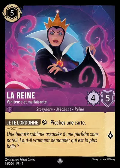 Carte Lorcana - Disney La reine, Vaniteuse et malfaisante 056/204 Chapitre 01 Premier Chapitre FC Neuf FR LorenZone