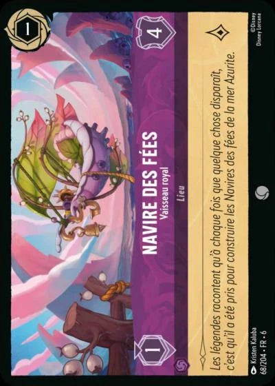 Carte Lorcana - Disney Navire des Fées, Vaisseau royal 068/204 Commune  Chapitre 06 La Mer Azurite AZS Neuf FR LorenZone
