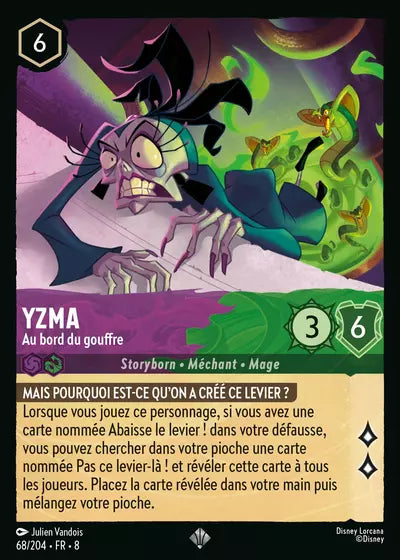 Carte Lorcana - Disney Yzma, Au bord du gouffre 068/204 Super Rare Julien Vandois Chapitre 08 Le Règne de Jafar ROJ Neuf FR LorenZone
