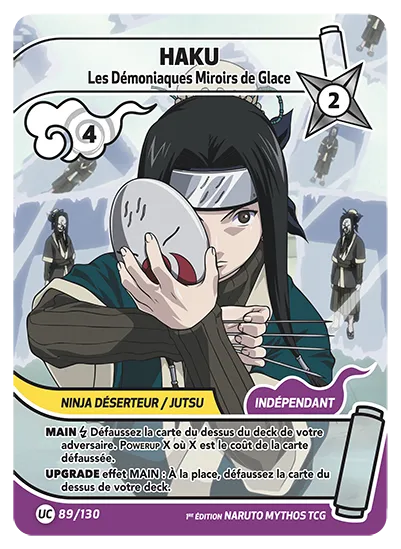 Carte Naruto Mythos HAKU – Les Démoniaques Miroirs de Glace 089/130 UC 1er Chapitre Neuf FR LorenZone