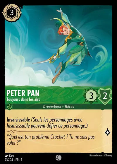Carte Lorcana - Disney Peter Pan, Toujours dans les airs 091/204 Chapitre 01 Premier Chapitre FC Neuf FR LorenZone