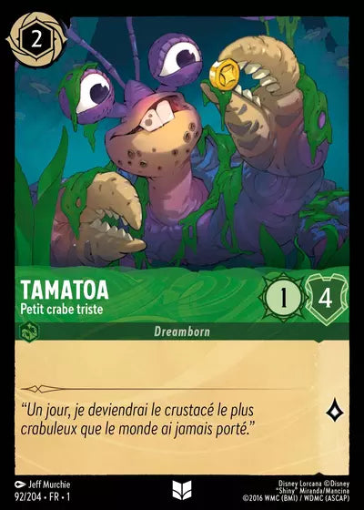 Carte Lorcana - Disney Tamatoa, Petit crabe triste 092/204 Chapitre 01 Premier Chapitre FC Neuf FR LorenZone