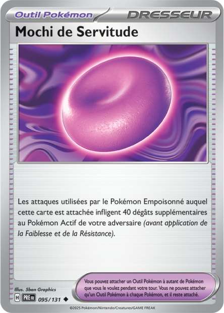 Carte Pokémon Mochi de Servitude 095/131 Evolutions Prismatiques PRE EV8_5 Neuf FR LorenZone
