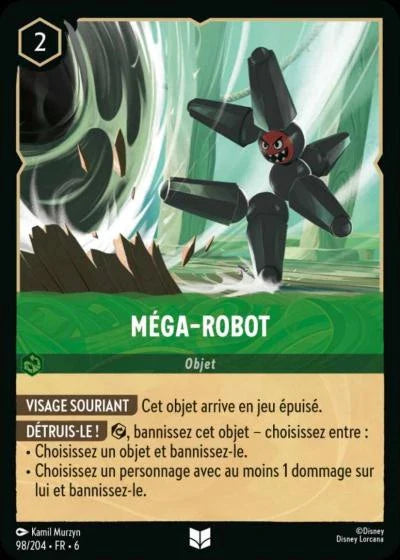 Carte Lorcana - Disney Méga-Robot 098/204 Peu Commune  Chapitre 06 La Mer Azurite AZS Neuf FR LorenZone