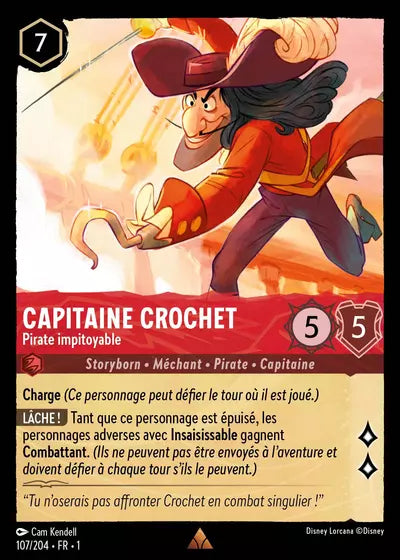 Carte Lorcana - Disney Capitaine Crochet, Pirate impitoyable 107/204 Chapitre 01 Premier Chapitre FC Neuf FR LorenZone