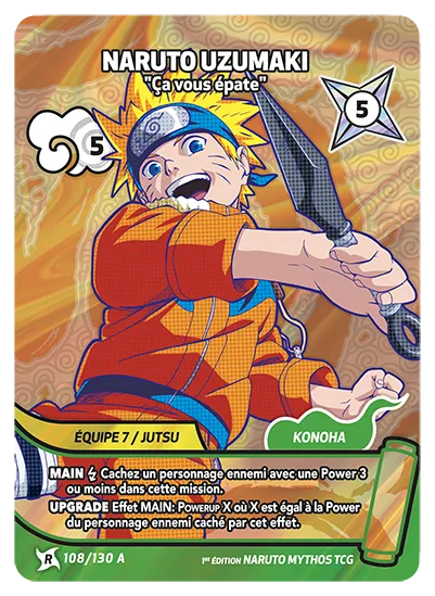 Carte Naruto Mythos NARUTO UZUMAKI – Ça vous épate 108/130 A R-A 1er Chapitre Neuf FR LorenZone