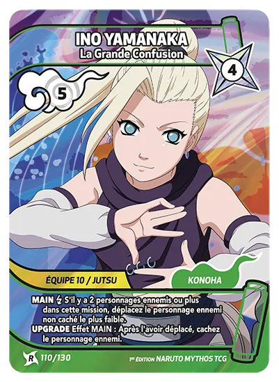 Carte Naruto Mythos INO YAMANAKA – La Grande Confusion 110/130 R 1er Chapitre Neuf FR LorenZone