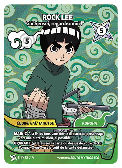 Carte Naruto Mythos ROCK LEE – Gaï Sensei, regardez moi ! 117/130 A R-A 1er Chapitre Neuf FR LorenZone