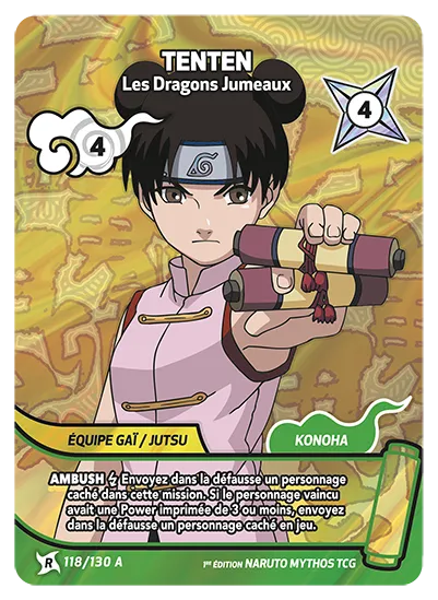 Carte Naruto Mythos TENTEN – Les Dragons Jumeaux 118/130 A R-A 1er Chapitre Neuf FR LorenZone