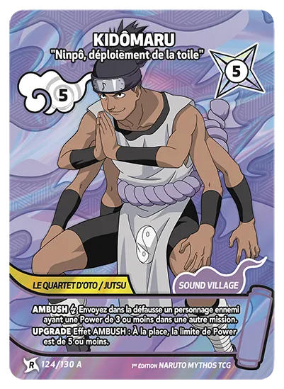 Carte Naruto Mythos KIDÔMARU – Ninpô, déploiement de la toile 124/130 A R-A 1er Chapitre Neuf FR LorenZone