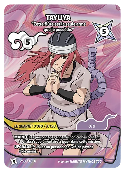 Carte Naruto Mythos TAYUYA – Cette flûte est la seule arme que je possède. 125/130 A R-A 1er Chapitre Neuf FR LorenZone