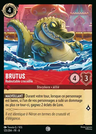 Carte Lorcana - Disney Brutus, Redoutable crocodile 125/204 Commune Teresita Q. SCG Chapitre 08 Le Règne de Jafar ROJ Neuf FR LorenZone