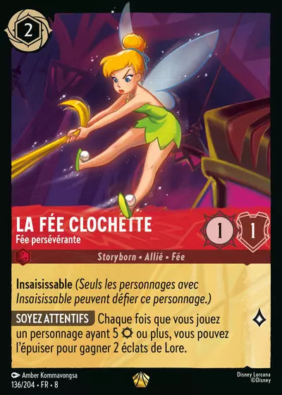 Carte Lorcana - Disney La Fée Clochette, Fée persévérante 136/204 Légendaire Amber Kommavongsa Chapitre 08 Le Règne de Jafar ROJ Neuf FR LorenZone