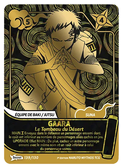 Carte Naruto Mythos GAARA – Le Tombeau du Désert 139/130 Secret 1er Chapitre Neuf FR LorenZone