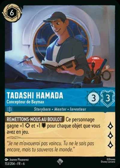 Carte Lorcana - Disney Tadashi Hamada, Concepteur de Baymax 153/204 Super Rare  Chapitre 06 La Mer Azurite AZS Neuf FR LorenZone