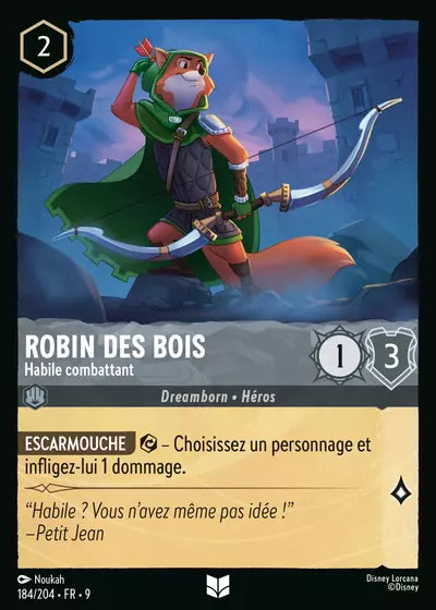 Carte Lorcana - Disney Robin des Bois, Habile combattant 184/204 Chapitre 09 Fabuleux FAB Neuf FR LorenZone
