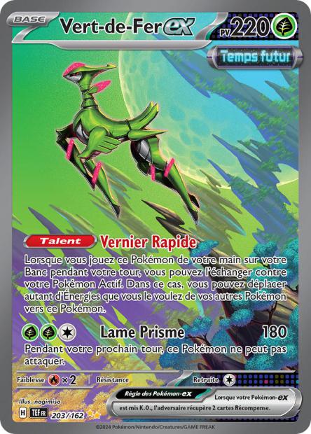 Carte Pokémon Vert-de-Fer EX 203/162 TEF Forces Temporelles EV05 Neuf FR LorenZone