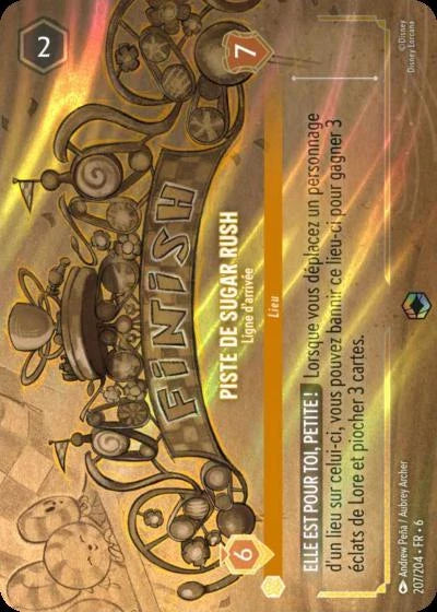 Carte Lorcana - Disney Piste de Sugar Rush, Ligne d'arrivée 207/204 Enchantée  Chapitre 06 La Mer Azurite AZS Neuf FR LorenZone