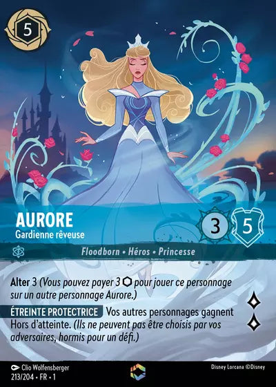 Carte Lorcana - Disney Aurore, Gardienne rêveuse 213/204 Chapitre 01 Premier Chapitre FC Neuf FR LorenZone