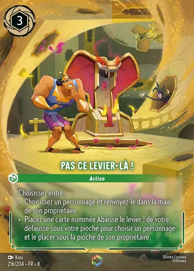 Carte Lorcana - Disney Pas ce levier-là ! 216/204 Enchantée Koni Chapitre 08 Le Règne de Jafar ROJ Neuf FR LorenZone