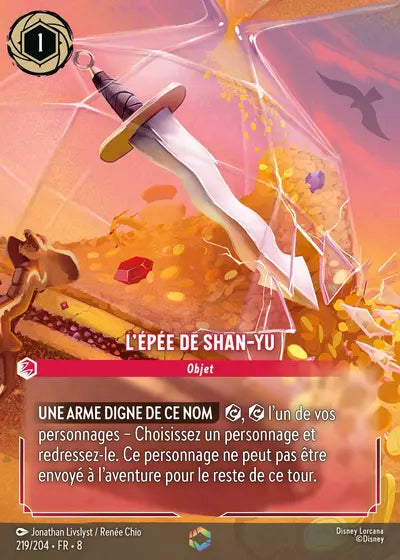 Carte Lorcana - Disney L'épée de Shan-Yu 219/204 Enchantée Jonathan Lislyst Renée Chio Chapitre 08 Le Règne de Jafar ROJ Neuf FR LorenZone