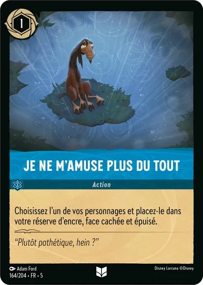 Carte Lorcana 164/204 Je ne m'amuse plus du tout Foil | LorenZone