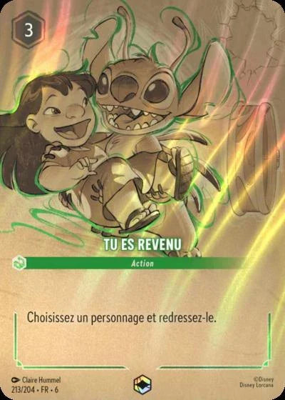 Carte Lorcana 213/204 Tu es revenu Enchantée | LorenZone
